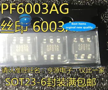 10tk 100% orginaal uus laos PF6003 PF6003AG siidi 6003A LCD-6 jalga, võimsus kiip SOT23-6