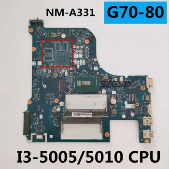 Lenovo G70-80 Z70-80 Sülearvuti Emaplaadi NM-A331 I3-5005 /5010 CPU Funktsiooni Test Ok