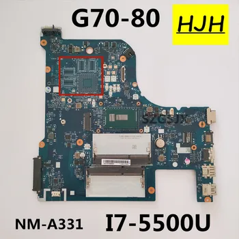 NM-A331 Lenovo G70-80 Sülearvuti emaplaadi koos CPU I7 5500U SR23W DDR3 100% Täielikult Testitud